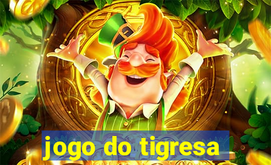 jogo do tigresa